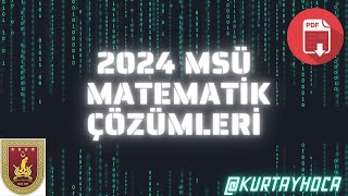 2024 MSÜ MATEMATİK SORULARININ ÇÖZÜMLERİ PDF [upl. by Blossom376]