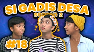 SI GADIS DESA SEASON 2 EPS 39 [upl. by Llebana]