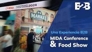 Una Experiencia B2B MIDA Conference amp Food Show [upl. by Anirrak]