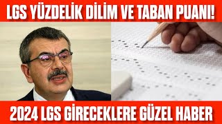 LGS 2024 Yüzdelik dilim ve taban puanları❗ÖĞRENCİLERE GÜZEL HABERLER [upl. by Ken544]