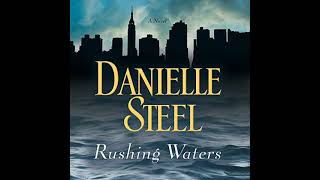 Rushing Waters By Danielle Steel  Audiobook Full [upl. by Leinahtam]