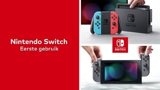 Nintendo Switch  Eerste gebruik [upl. by Drof989]