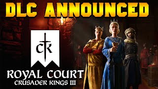 NEW DLC ROYAL COURTS New Culture System for Crusader Kings 3 Announced [upl. by Elohcin406]