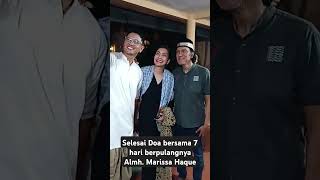 Bersama Ikang Fawzi suasana selesai Doa Bersama 7 hari berpulangnya Almh Marissa Haque 🤲🙏 [upl. by Adnahcir]