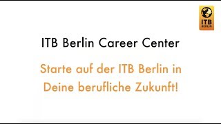 ITB Berlin Career Center  Starte auf der ITB Berlin in deine berufliche Zukunft [upl. by Nicodemus385]