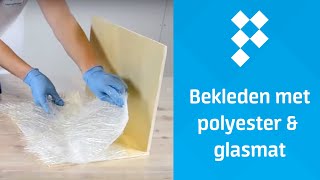 Bekleden met Polyesterhars en Glasvezelmat [upl. by Ivanah]