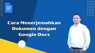 CARA MENERJEMAHKAN DOKUMEN DENGAN GOOGLE DOCS [upl. by Waldner]