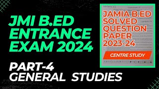 Jamia BEd Entrance Exam 2023 Solved Question Paper  Part  4  General Study [upl. by Jobina]