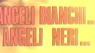 Angeli Bianchi Angeli Neri  Trailer [upl. by Ahsaercal]