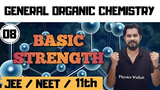 General organic chemistry । Class11 L8  Basic Strength [upl. by Hahnert569]