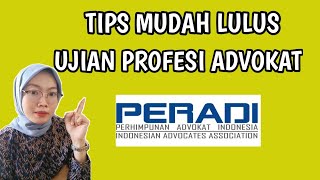 TIPS MUDAH LULUS UJIAN PROFESI ADVOKAT [upl. by Nerine504]