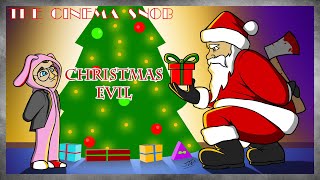 Christmas Evil  The Cinema Snob [upl. by Dnomyad]