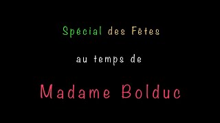 Noël avec Madame Bolduc [upl. by Lamont]