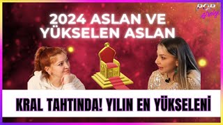 ASLAN ve YÃœKSELEN ASLAN 2024 BURÃ‡ YORUMU [upl. by Ardiekal476]