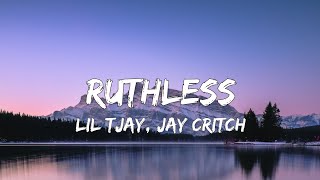 Lil Tjay  Ruthless Ft Jay Critch Lyrics [upl. by Attiuqal747]