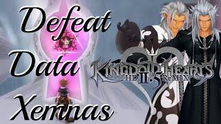 Kingdom Hearts HD 25 Remx KH2 FM  How to Beat Data Xemnas [upl. by Yort]