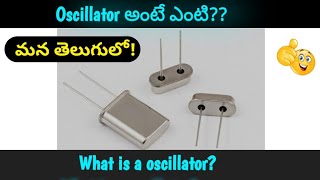 Oscillator అంటే ఎంటి ll Clearly explained in telugu ll How an amplifier convert into an oscillator [upl. by Eneja]