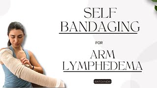 Self bandaging for Arm Lymphedema [upl. by Adria]