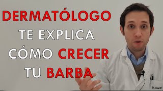 DERMATÓLOGO te EXPLICA cómo CRECER tu BARBA [upl. by Young]