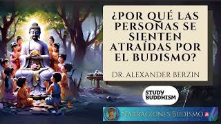 ¿Por qué las personas se sienten atraídas por el budismo ‐ Dr Alexander Berzin [upl. by Noruq]