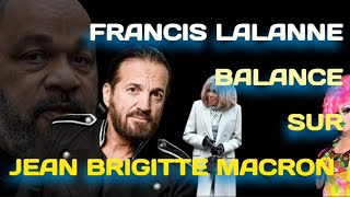 FRANCIS LALANNE🗣quotBRIGITTE MACRN ET UN HMMEquot🤣VRAI OU FAUX❓️ [upl. by Alenairam]