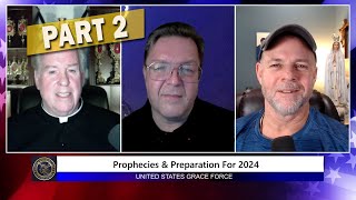 Prophecies amp Preparation for 2024  PART 2  Were Told These Events Are Coming [upl. by Froma]