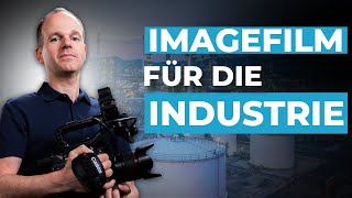 Das perfekte ImagefilmKonzept für die Industrie [upl. by Kurt]