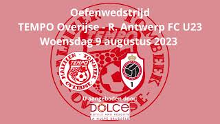 Oefenwedstrijd TEMPO Overijse  R Antwerp FC U23 [upl. by Aihseyn]