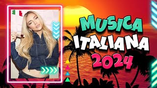 MIGLIORE MUSICA DELLESTATE 2024 🎶 MIX ESTATE 2024 ITALIANE 🔥 CANZONI ESTATE 2024 [upl. by Sibyls]