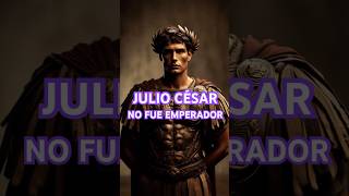 ¿Sabías que Julio César NO fue emperador de Roma [upl. by Kabob]