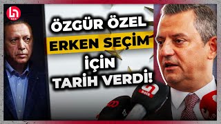 CHP lideri Özgür Özelden bomba açıklama Erken seçim için tarih verdi [upl. by Ateiluj]