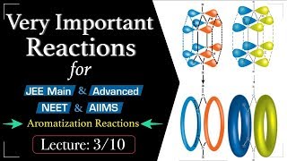 🔴 Very Important Reaction Series  Lecture 3 10  Aromatization Reactions  IITian Explains [upl. by Niliac258]