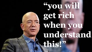 You will get rich when you understand THIS  Jeff Bezos motivational speech [upl. by Eyot]