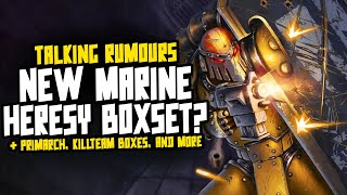 Talking 30K40K Rumours Space Marine Boxset New Primarch Kill Team amp More [upl. by Llenral203]