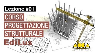 Corso Progettazione Strutturale  Software EdiLus  Lezione 11 Input dell’edificio [upl. by Feodora936]