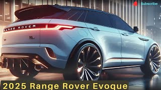 NEW Range Rover Evoque 2025 Finally Reveal  FIRST LOOK [upl. by Lankton185]