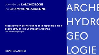 Hydrogéologie et archéologie en ChampagneArdenne [upl. by Asim]