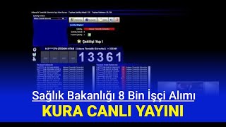 Sağlık Bakanlığı 8 bin sürekli işçi alımı kura çekimi canlı yayını başlıyor [upl. by Shields]