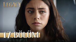 Emanet 17 Bölüm  Legacy Episode 17 [upl. by Elraet493]