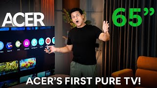 AcerPure 65inch TV Review Acer’s First Pure TV [upl. by Giguere]