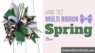 How to Tie a Multi Ribbon Spring Bow by Hand  Wired Ribbon Wreath Bow with 4 Ribbons [upl. by Sirred]