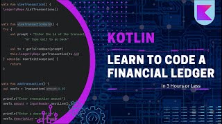 Kotlin Crash Course for Beginners Creating a Financial Ledger [upl. by Kayne]