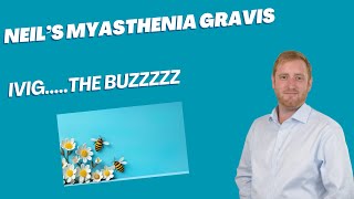 Myasthenia Gravis  The IVIG  The BUZZ [upl. by Holofernes339]