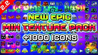 GEOMETRY DASH 22 FIRST TEXTURE PACK MIX 1000 ICONS  Medium amp High Android amp Steam [upl. by Asilem814]