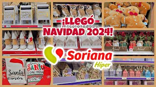 Recorrido en SORIANA ¡LLEGÓ NAVIDAD 2024 🎄 Mucha Decoración Navideña en Tendencia 🎅🏽 Novedades ✨ [upl. by Airel]