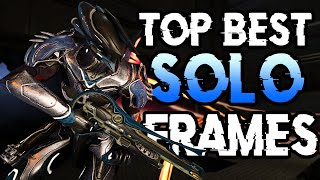 TOP BEST SOLO WARFRAMES 2024  For High Level Gameplay [upl. by Etom]