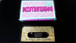 DIZSTRUXSHON DJ M zone amp MC JD Walker 1994 [upl. by Ayenet]