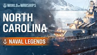 Naval Legends North Carolina  World of Warships [upl. by Pantia104]