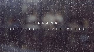 HIVI  Pelangi Official Lyric Video [upl. by Lydnek]