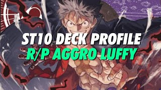 ST10 Aggro Luffy  One Piece TCG Deck Profile [upl. by Wiseman844]